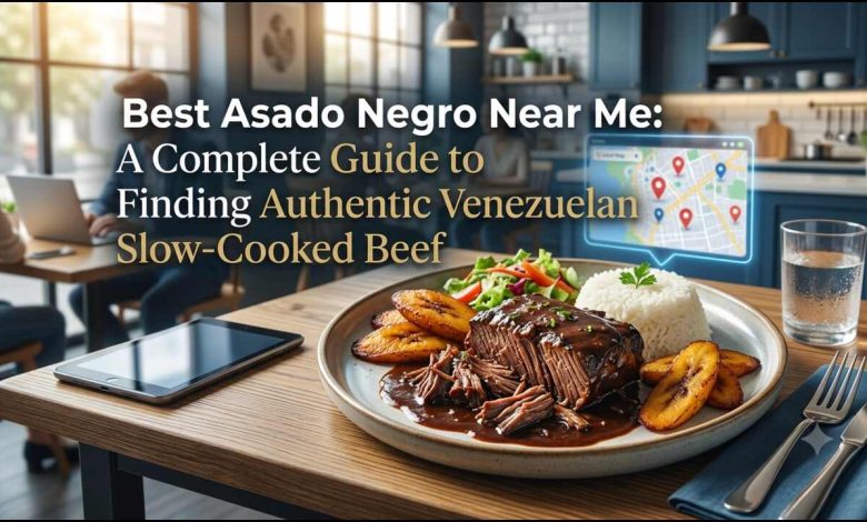 Best Asado Negro Near Me