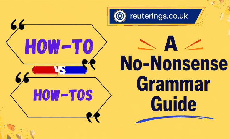 How-To vs. How-Tos